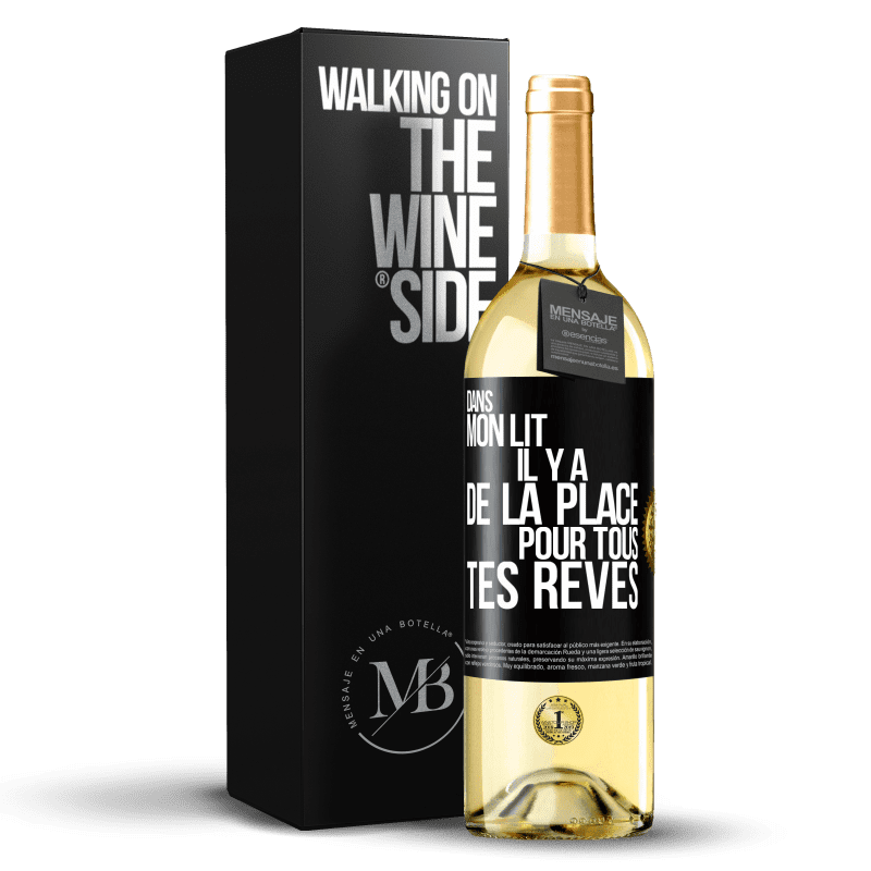 29,95 € Envoi gratuit | Vin blanc Édition WHITE Dans mon lit il y a de la place pour tous tes rêves Étiquette Noire. Étiquette personnalisable Vin jeune Récolte 2024 Verdejo