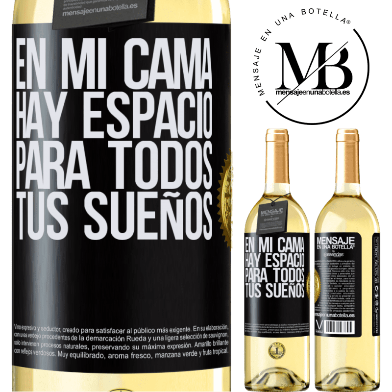 29,95 € Envío gratis | Vino Blanco Edición WHITE En mi cama hay espacio para todos tus sueños Etiqueta Negra. Etiqueta personalizable Vino joven Cosecha 2025 Verdejo