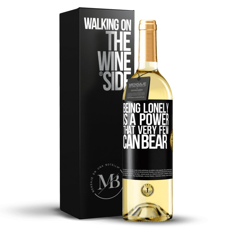 29,95 € Free Shipping | White Wine WHITE Edition Being lonely is a power that very few can bear Black Label. Customizable label Young wine Harvest 2023 Verdejo