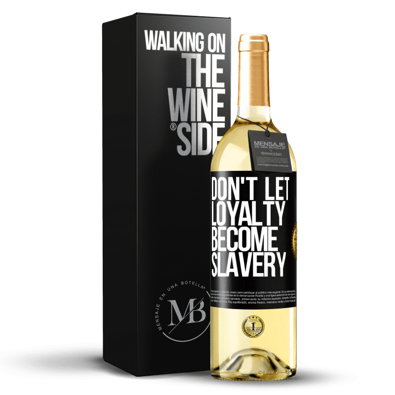 29,95 € Free Shipping | White Wine WHITE Edition Don't let loyalty become slavery Black Label. Customizable label Young wine Harvest 2023 Verdejo