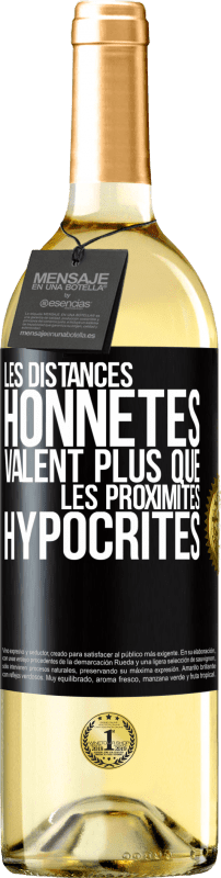 29,95 € Envoi gratuit | Vin blanc Édition WHITE Les distances honnêtes valent plus que les proximités hypocrites Étiquette Noire. Étiquette personnalisable Vin jeune Récolte 2025 Verdejo