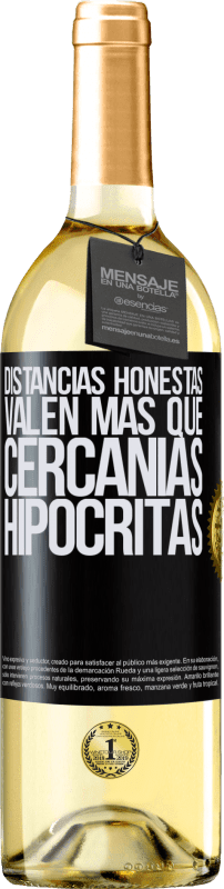 29,95 € Envío gratis | Vino Blanco Edición WHITE Distancias honestas valen más que cercanías hipócritas Etiqueta Negra. Etiqueta personalizable Vino joven Cosecha 2025 Verdejo