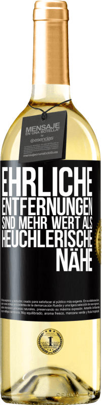 29,95 € Kostenloser Versand | Weißwein WHITE Ausgabe Ehrliche Entfernungen sind mehr wert als heuchlerische Nähe Schwarzes Etikett. Anpassbares Etikett Junger Wein Ernte 2024 Verdejo