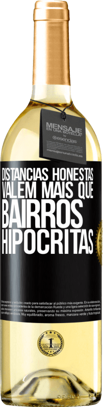 29,95 € Envio grátis | Vinho branco Edição WHITE Distâncias honestas valem mais que bairros hipócritas Etiqueta Preta. Etiqueta personalizável Vinho jovem Colheita 2025 Verdejo