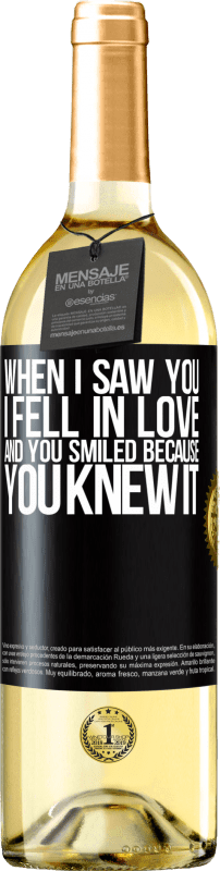 29,95 € Бесплатная доставка | Белое вино Издание WHITE Когда я увидел тебя, я влюбился, а ты улыбнулся, потому что знал это Черная метка. Настраиваемая этикетка Молодое вино Урожай 2023 Verdejo