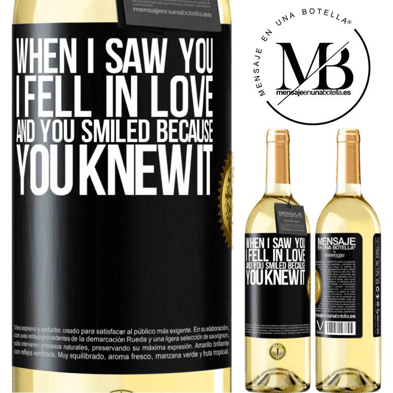 29,95 € Free Shipping | White Wine WHITE Edition When I saw you I fell in love, and you smiled because you knew it Black Label. Customizable label Young wine Harvest 2022 Verdejo