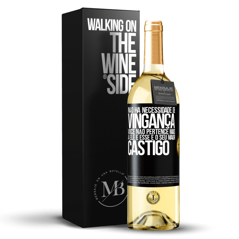 29,95 € Envio grátis | Vinho branco Edição WHITE Não há necessidade de vingança. Você não pertence mais a ele e esse é o seu maior castigo Etiqueta Preta. Etiqueta personalizável Vinho jovem Colheita 2024 Verdejo