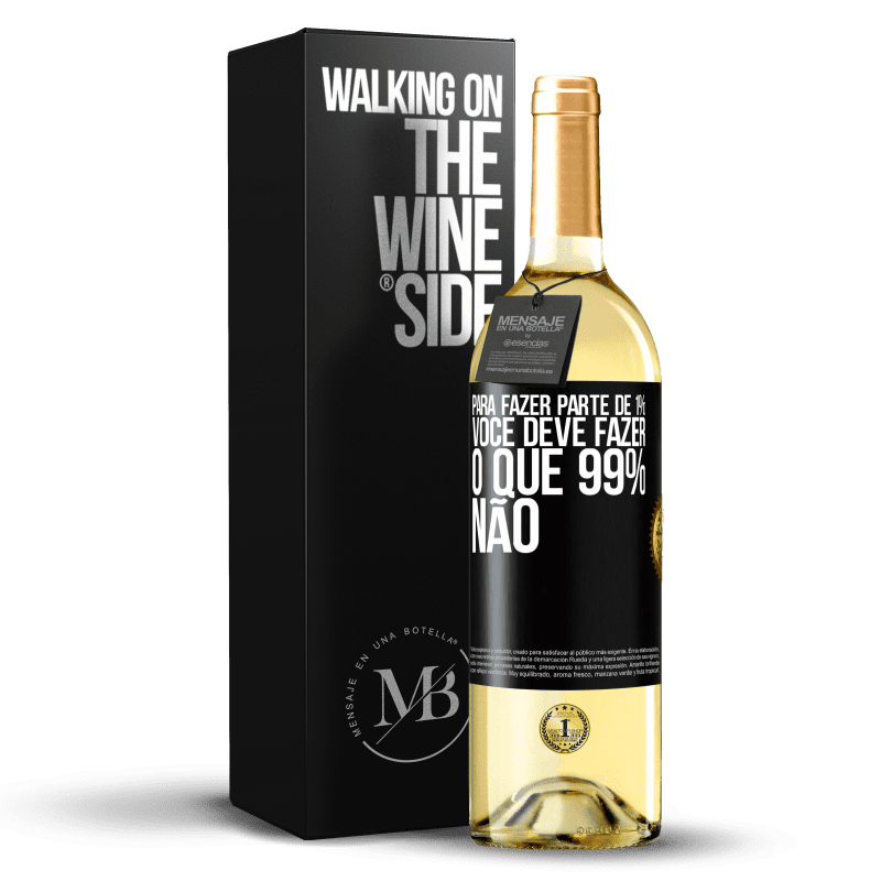 29,95 € Envio grátis | Vinho branco Edição WHITE Para fazer parte de 1%, você deve fazer o que 99% não Etiqueta Preta. Etiqueta personalizável Vinho jovem Colheita 2024 Verdejo