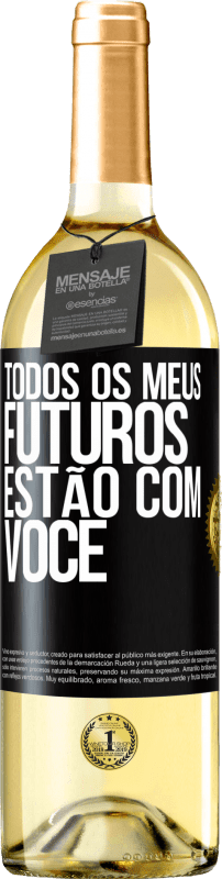 29,95 € | Vinho branco Edição WHITE Todos os meus futuros estão com você Etiqueta Preta. Etiqueta personalizável Vinho jovem Colheita 2024 Verdejo