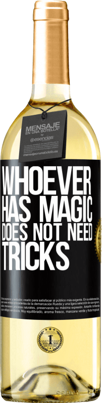 29,95 € | White Wine WHITE Edition Whoever has magic does not need tricks Black Label. Customizable label Young wine Harvest 2025 Verdejo