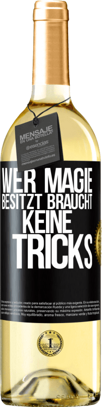 29,95 € | Weißwein WHITE Ausgabe Wer Magie besitzt braucht keine Tricks Schwarzes Etikett. Anpassbares Etikett Junger Wein Ernte 2023 Verdejo