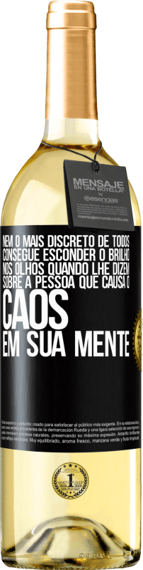 29,95 € | Vinho branco Edição WHITE Nem o mais discreto de todos consegue esconder o brilho nos olhos quando lhe dizem sobre a pessoa que causa o caos em sua Etiqueta Preta. Etiqueta personalizável Vinho jovem Colheita 2024 Verdejo