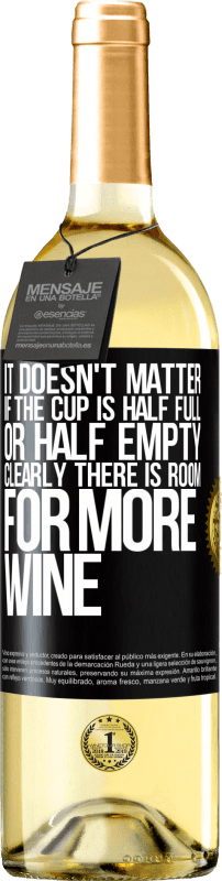 29,95 € | White Wine WHITE Edition It doesn't matter if the cup is half full or half empty. Clearly there is room for more wine Black Label. Customizable label Young wine Harvest 2025 Verdejo