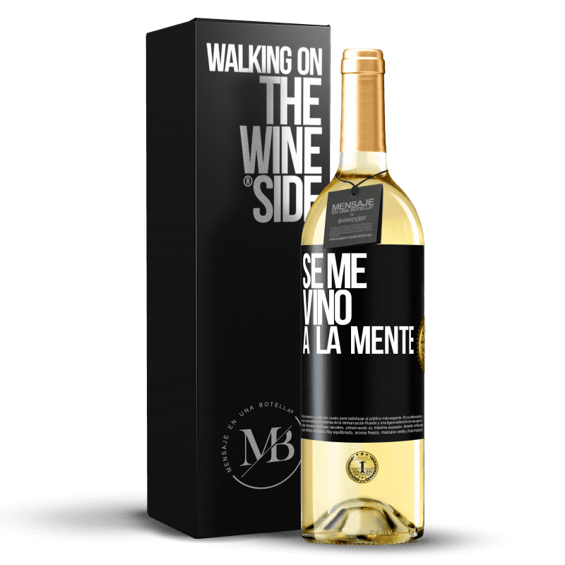 29,95 € Бесплатная доставка | Белое вино Издание WHITE Se me VINO a la mente… Черная метка. Настраиваемая этикетка Молодое вино Урожай 2023 Verdejo