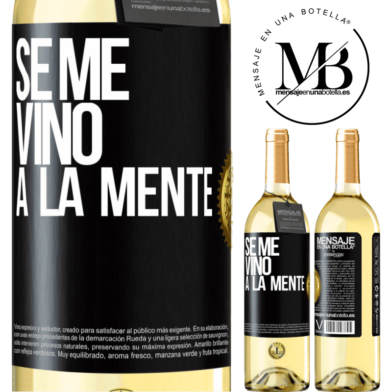 29,95 € Kostenloser Versand | Weißwein WHITE Ausgabe Se me VINO a la mente… Schwarzes Etikett. Anpassbares Etikett Junger Wein Ernte 2025 Verdejo