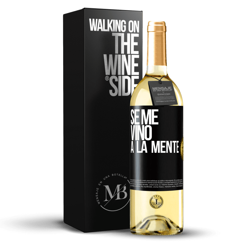 29,95 € Kostenloser Versand | Weißwein WHITE Ausgabe Se me VINO a la mente… Schwarzes Etikett. Anpassbares Etikett Junger Wein Ernte 2023 Verdejo