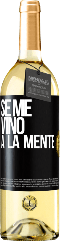 Envio grátis | Vinho branco Edição WHITE Se me VINO a la mente… Etiqueta Preta. Etiqueta personalizável Vinho jovem Colheita 2023 Verdejo