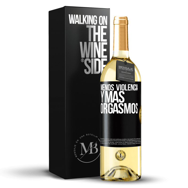 29,95 € Envío gratis | Vino Blanco Edición WHITE Menos violencia y más orgasmos Etiqueta Negra. Etiqueta personalizable Vino joven Cosecha 2024 Verdejo