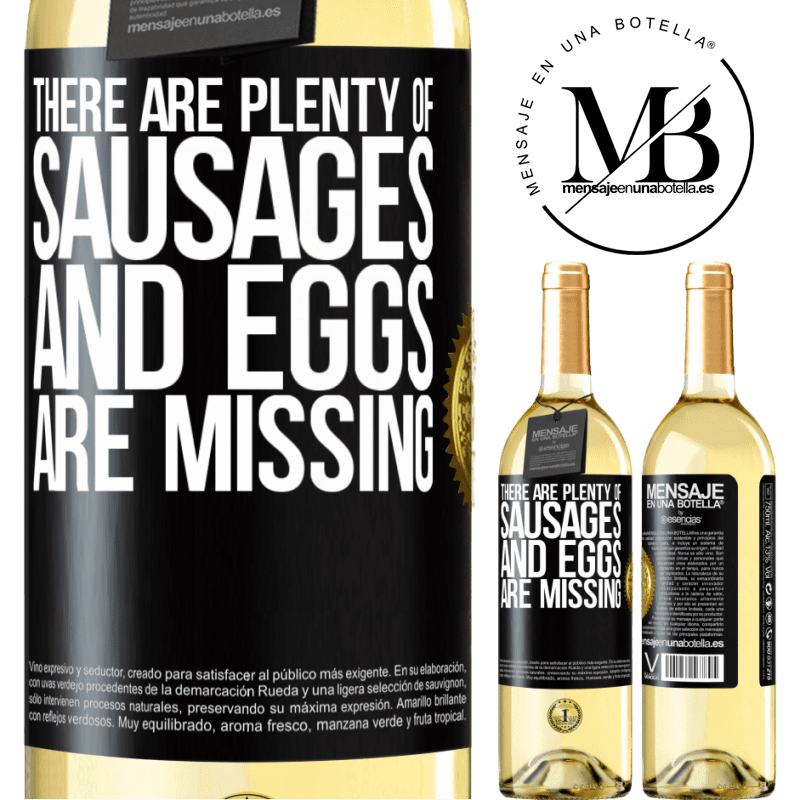 29,95 € Free Shipping | White Wine WHITE Edition There are plenty of sausages and eggs are missing Black Label. Customizable label Young wine Harvest 2023 Verdejo