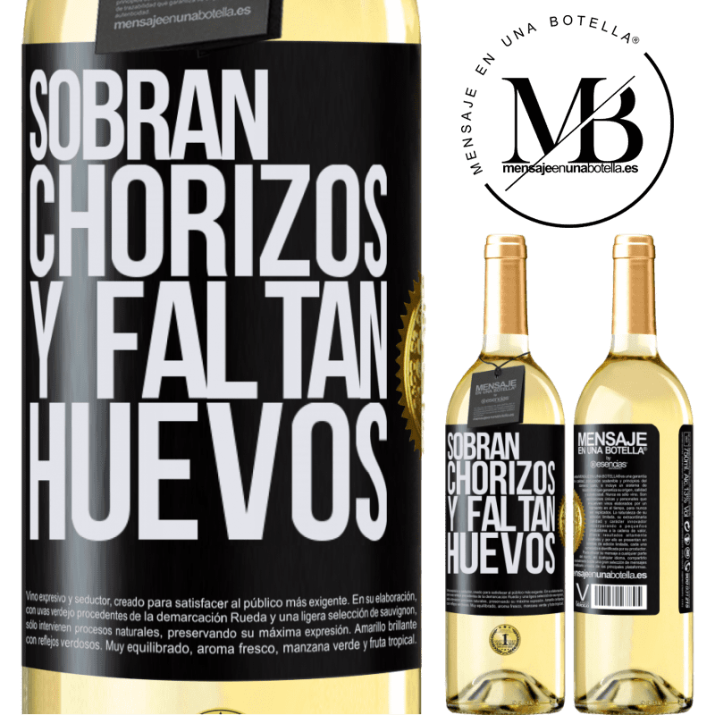 29,95 € Envío gratis | Vino Blanco Edición WHITE Sobran chorizos y faltan huevos Etiqueta Negra. Etiqueta personalizable Vino joven Cosecha 2023 Verdejo