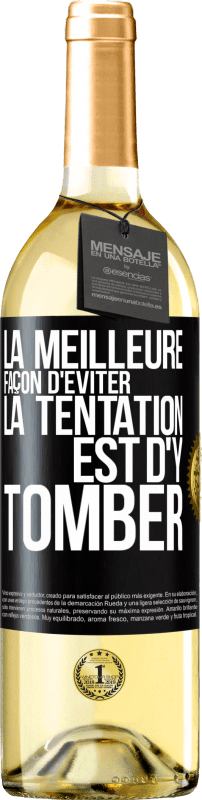 29,95 € | Vin blanc Édition WHITE La meilleure façon d'éviter la tentation est d'y tomber Étiquette Noire. Étiquette personnalisable Vin jeune Récolte 2024 Verdejo