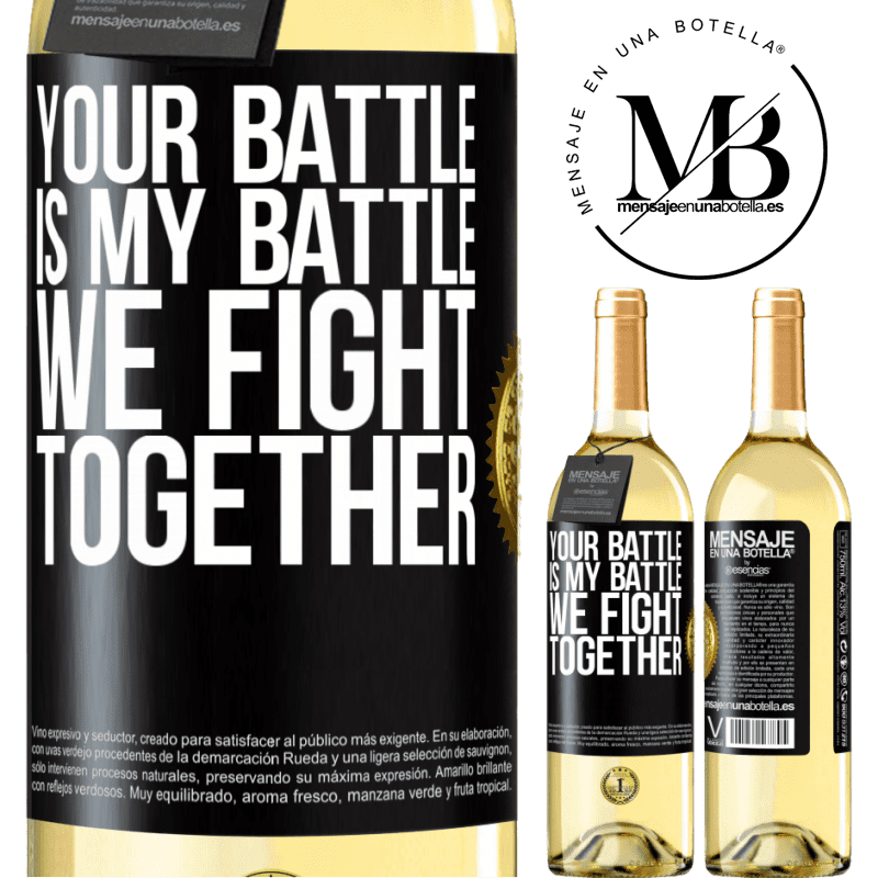 29,95 € Free Shipping | White Wine WHITE Edition Your battle is my battle. We fight together Black Label. Customizable label Young wine Harvest 2022 Verdejo