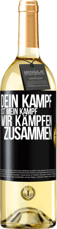 29,95 € | Weißwein WHITE Ausgabe Dein Kampf ist mein Kampf. Wir kämpfen zusammen Schwarzes Etikett. Anpassbares Etikett Junger Wein Ernte 2024 Verdejo