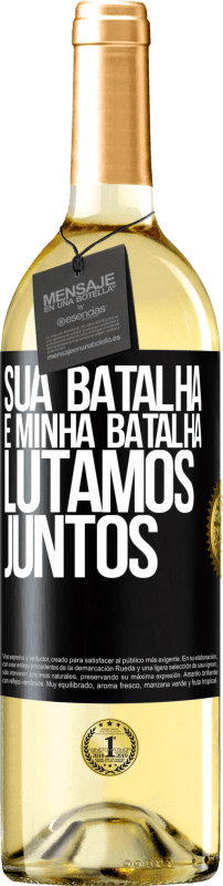 29,95 € | Vinho branco Edição WHITE Sua batalha é minha batalha. Lutamos juntos Etiqueta Preta. Etiqueta personalizável Vinho jovem Colheita 2025 Verdejo