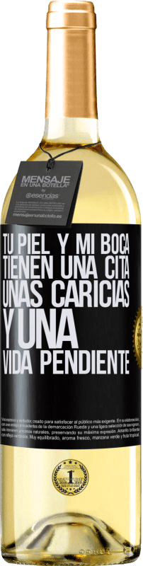 29,95 € | Vino Blanco Edición WHITE Tu piel y mi boca tienen una cita, unas caricias, y una vida pendiente Etiqueta Negra. Etiqueta personalizable Vino joven Cosecha 2024 Verdejo