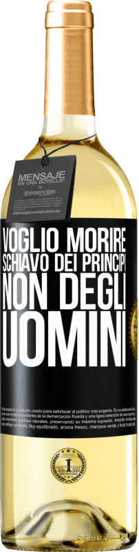 29,95 € | Vino bianco Edizione WHITE Voglio morire schiavo dei principi, non degli uomini Etichetta Nera. Etichetta personalizzabile Vino giovane Raccogliere 2024 Verdejo