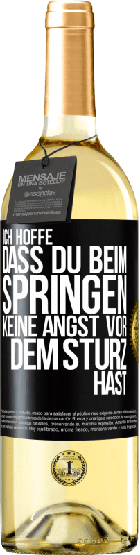 29,95 € | Weißwein WHITE Ausgabe Ich hoffe, dass du beim Springen keine Angst vor dem Sturz hast Schwarzes Etikett. Anpassbares Etikett Junger Wein Ernte 2024 Verdejo