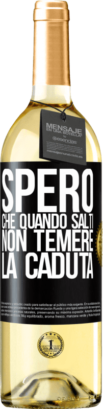 29,95 € | Vino bianco Edizione WHITE Spero che quando salti non temere la caduta Etichetta Nera. Etichetta personalizzabile Vino giovane Raccogliere 2024 Verdejo