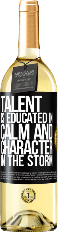 29,95 € | White Wine WHITE Edition Talent is educated in calm and character in the storm Black Label. Customizable label Young wine Harvest 2023 Verdejo