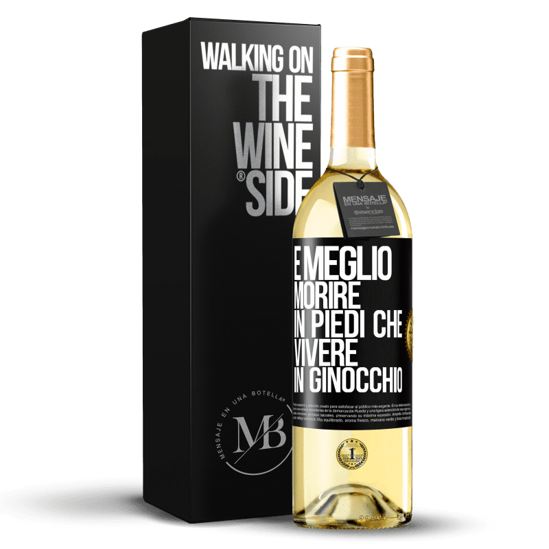 29,95 € Spedizione Gratuita | Vino bianco Edizione WHITE È meglio morire in piedi che vivere in ginocchio Etichetta Nera. Etichetta personalizzabile Vino giovane Raccogliere 2024 Verdejo