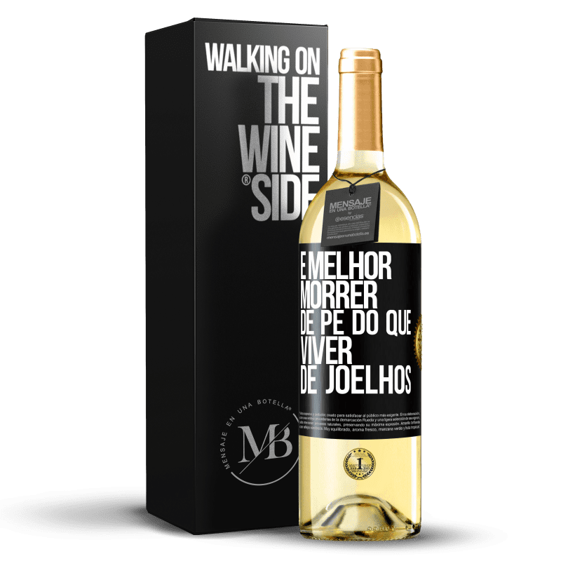 29,95 € Envio grátis | Vinho branco Edição WHITE É melhor morrer de pé do que viver de joelhos Etiqueta Preta. Etiqueta personalizável Vinho jovem Colheita 2024 Verdejo