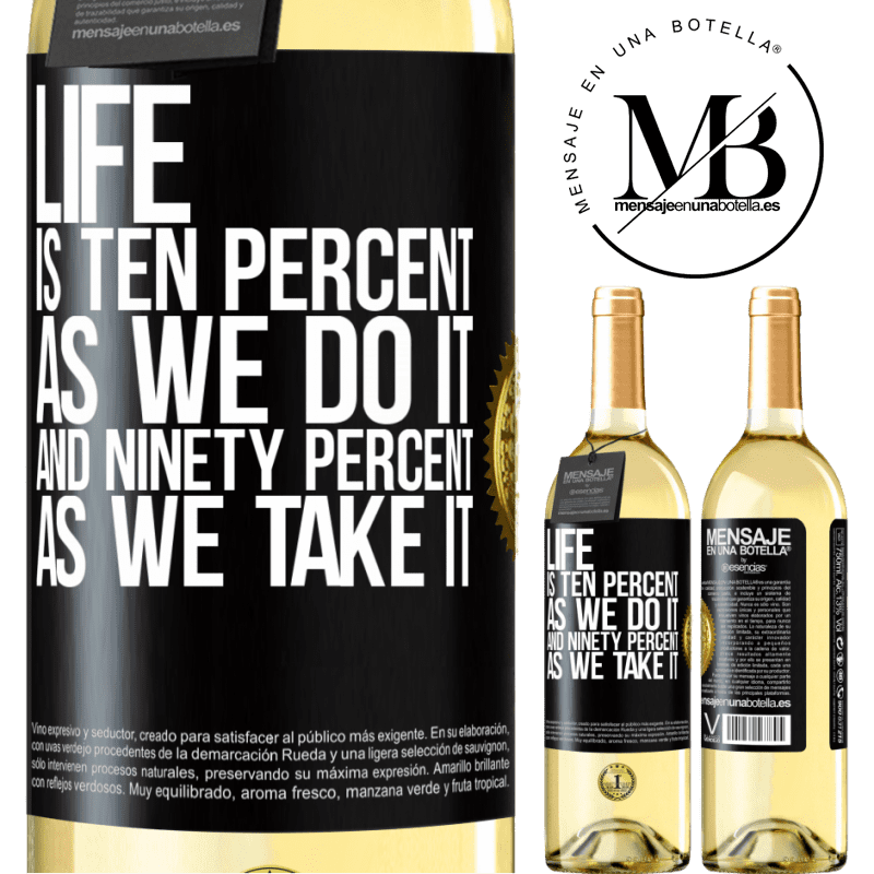 29,95 € Free Shipping | White Wine WHITE Edition Life is ten percent as we do it and ninety percent as we take it Black Label. Customizable label Young wine Harvest 2022 Verdejo