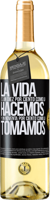 29,95 € | Vino Blanco Edición WHITE La vida es un diez por ciento como la hacemos y un noventa por ciento como la tomamos Etiqueta Negra. Etiqueta personalizable Vino joven Cosecha 2024 Verdejo