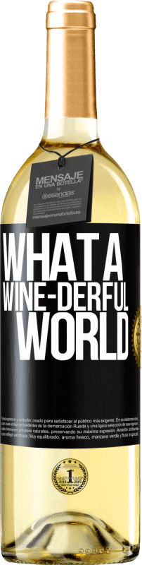 «What a wine-derful world» WHITE版
