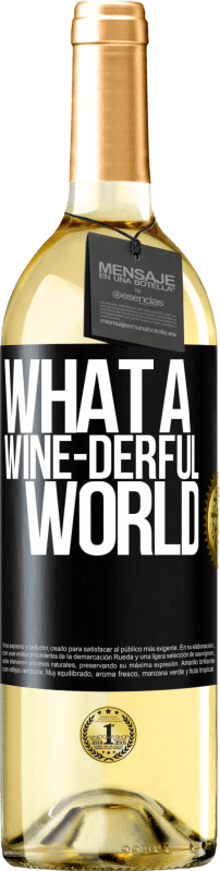 29,95 € Envio grátis | Vinho branco Edição WHITE What a wine-derful world Etiqueta Preta. Etiqueta personalizável Vinho jovem Colheita 2024 Verdejo