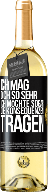 29,95 € | Weißwein WHITE Ausgabe Ich mag dich so sehr, ich möchte sogar die Konsequenzen tragen Schwarzes Etikett. Anpassbares Etikett Junger Wein Ernte 2024 Verdejo