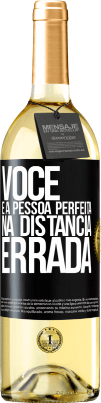 29,95 € | Vinho branco Edição WHITE Você é a pessoa perfeita na distância errada Etiqueta Preta. Etiqueta personalizável Vinho jovem Colheita 2024 Verdejo