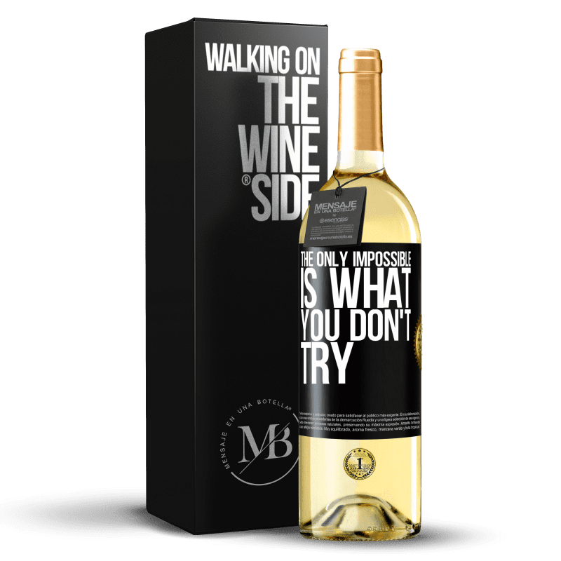 29,95 € Бесплатная доставка | Белое вино Издание WHITE Единственное невозможное - это то, что ты не пытаешься Черная метка. Настраиваемая этикетка Молодое вино Урожай 2023 Verdejo