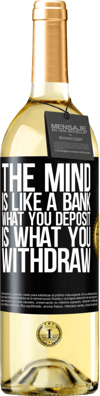 29,95 € | White Wine WHITE Edition The mind is like a bank. What you deposit is what you withdraw Black Label. Customizable label Young wine Harvest 2024 Verdejo