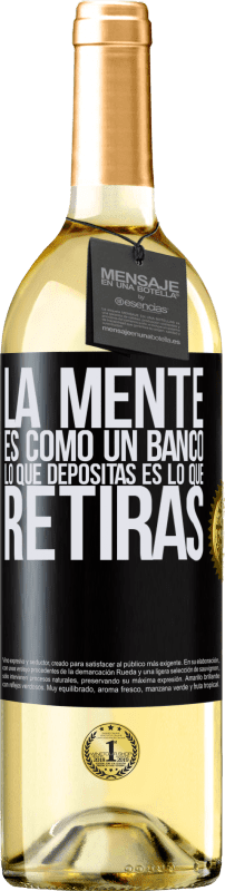 «La mente es como un banco. Lo que depositas es lo que retiras» Edición WHITE