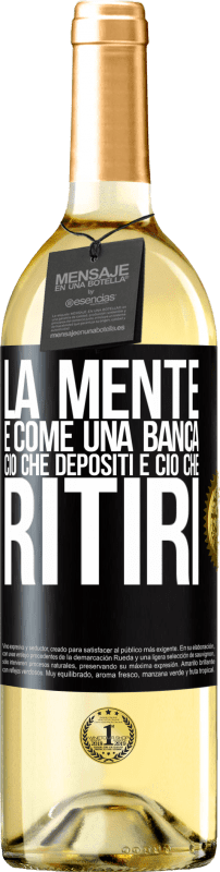 29,95 € | Vino bianco Edizione WHITE La mente è come una banca. Ciò che depositi è ciò che ritiri Etichetta Nera. Etichetta personalizzabile Vino giovane Raccogliere 2024 Verdejo