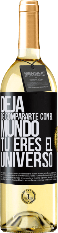 29,95 € | Vino Blanco Edición WHITE Deja de compararte con el mundo, tú eres el universo Etiqueta Negra. Etiqueta personalizable Vino joven Cosecha 2024 Verdejo