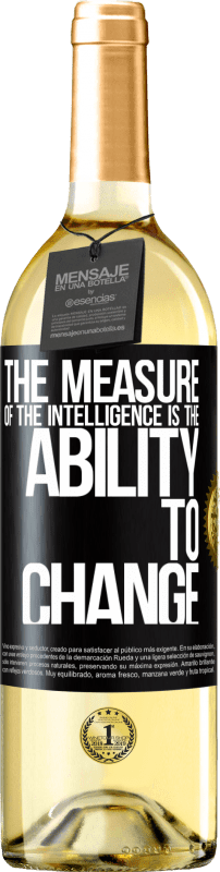 29,95 € | Белое вино Издание WHITE Мера интеллекта - это способность меняться Черная метка. Настраиваемая этикетка Молодое вино Урожай 2023 Verdejo