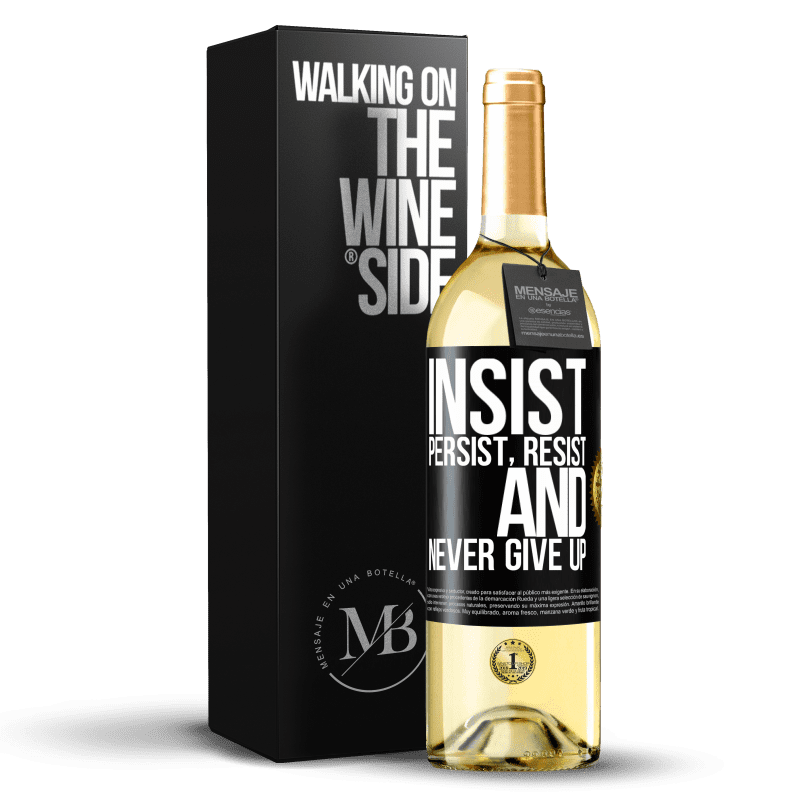 29,95 € Free Shipping | White Wine WHITE Edition Insist, persist, resist, and never give up Black Label. Customizable label Young wine Harvest 2024 Verdejo