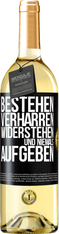29,95 € Kostenloser Versand | Weißwein WHITE Ausgabe Bestehen, verharren, widerstehen und niemals aufgeben Schwarzes Etikett. Anpassbares Etikett Junger Wein Ernte 2023 Verdejo