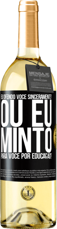 29,95 € | Vinho branco Edição WHITE eu ofendo você sinceramente? Ou eu minto para você por educação? Etiqueta Preta. Etiqueta personalizável Vinho jovem Colheita 2024 Verdejo